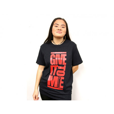 'Give It To Me' Tee